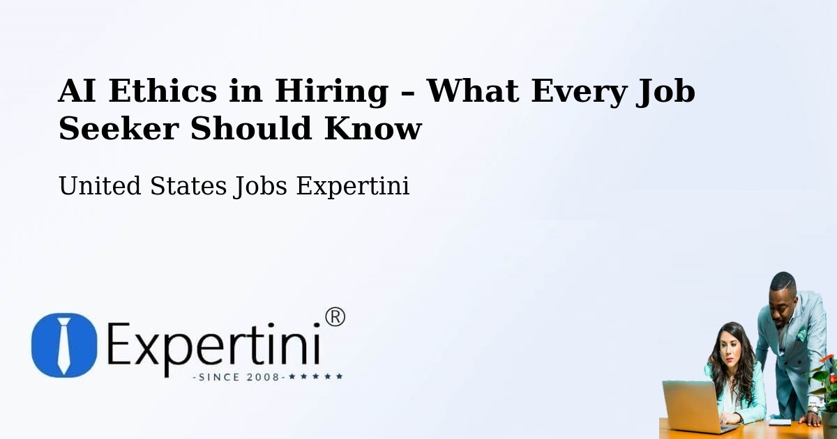 AI Ethics in Recruitment & Hiring – Foothill Ranch - Foothill Ranch, United States Jobs Expertini